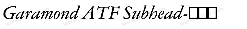 Garamond ATF Subhead字体转换